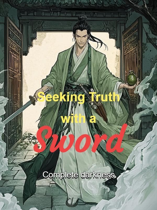 Seeking Truth with a Sword