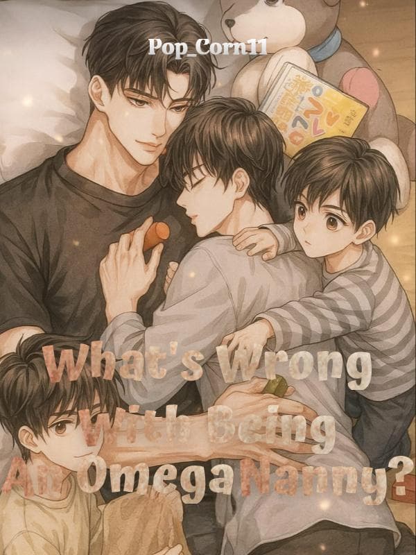 What's Wrong With Being An Omega Nanny?