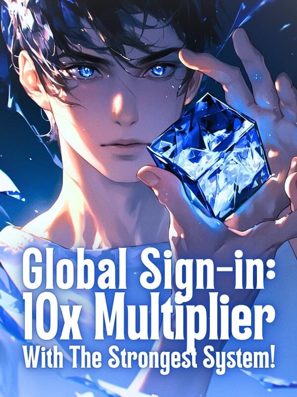 Global Sign-in: 10x Multiplier with the Strongest System!
