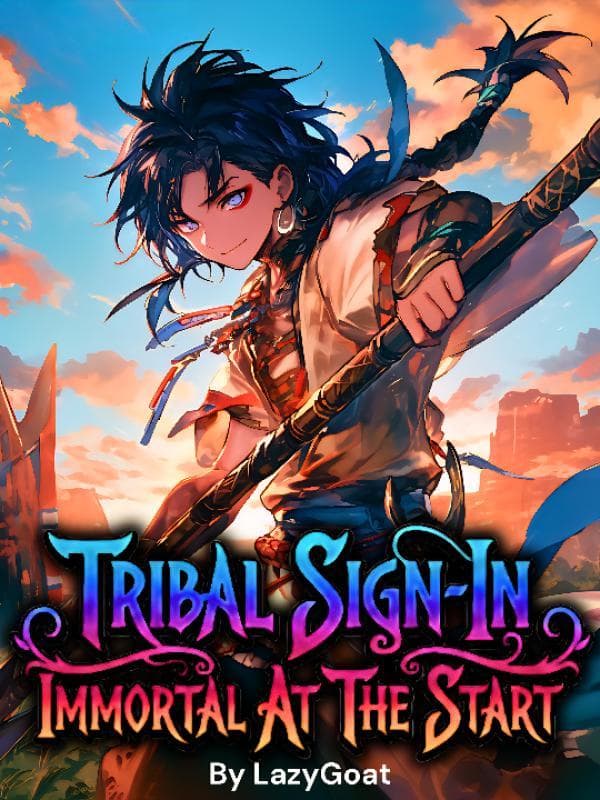 Tribal Sign-In: Immortal At The Start