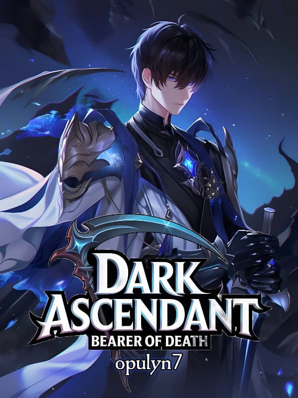 Dark Ascendant: Bearer Of Death