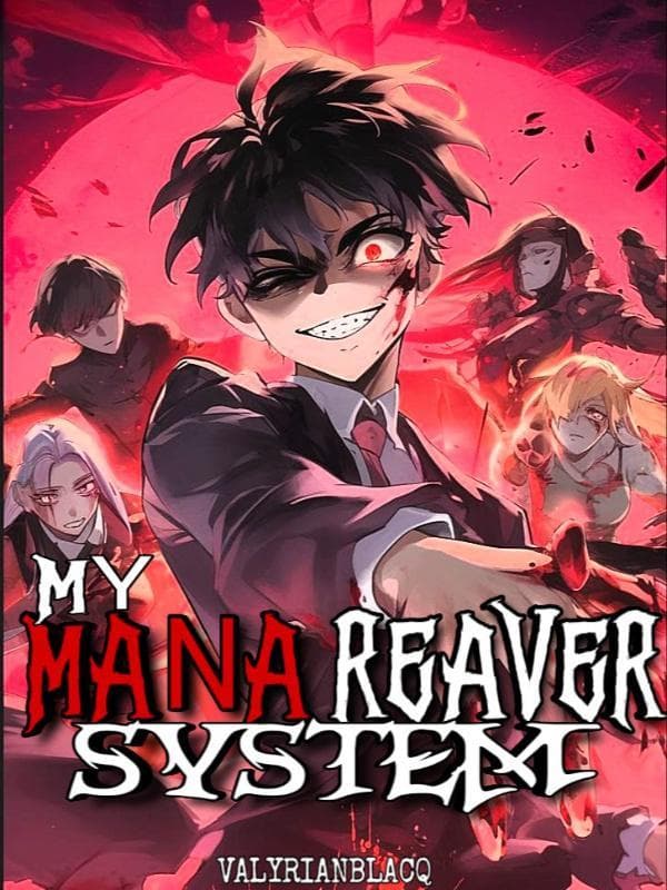 Mana Reaver System