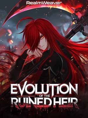 Evolution of the Ruined Heir