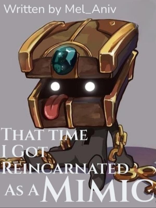 That Time I Got Reincarnated As A Mimic